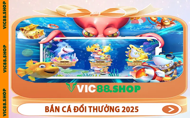Bắn Cá Đổi Thưởng 2025