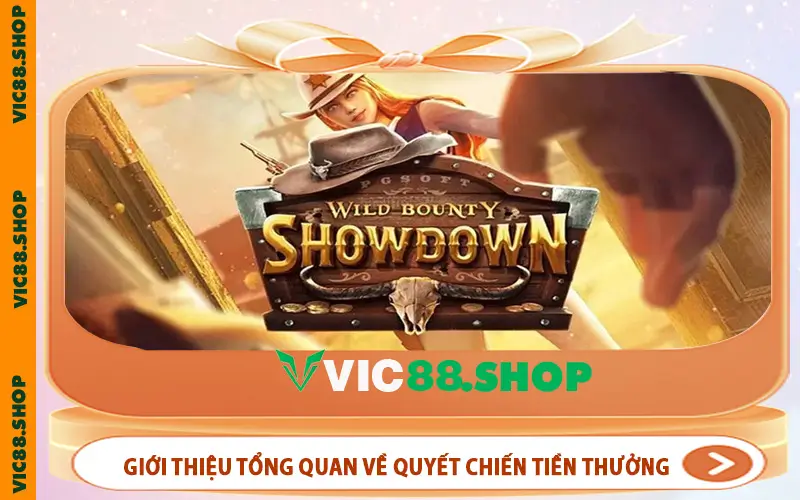 Giới thiệu tổng quan về Quyết chiến tiền thưởng tại VIC88