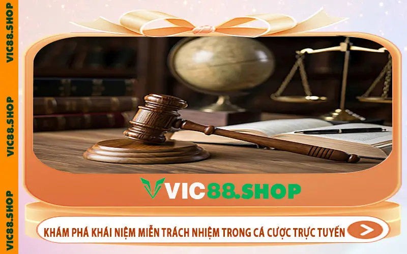Khám phá khái niệm miễn trách nhiệm trong cá cược trực tuyến